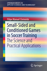 Vorderes Coverbild Small-Sided and Conditioned Games in Soccer Training