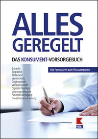 Vorderes Coverbild Alles geregelt. Das KONSUMENT-Vorsorgebuch