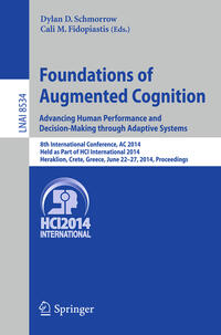 Vorderes Coverbild Foundations of Augmented Cognition. Advancing Human Performance and Decision-Making through Adaptive Systems