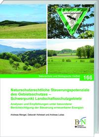Vorderes Coverbild NaBiV Heft 166: Naturschutzrechtliche Steuerungspotenziale des Gebietsschutzes - Schwerpunkt Landschaftsschutzgebiete