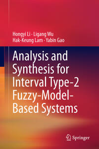 Vorderes Coverbild Analysis and Synthesis for Interval Type-2 Fuzzy-Model-Based Systems