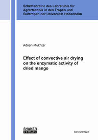 Vorderes Coverbild Effect of convective air drying on the enzymatic activity of dried mango