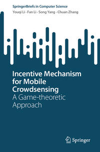 Vorderes Coverbild Incentive Mechanism for Mobile Crowdsensing