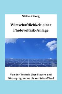 Vorderes Coverbild Edition Wirtschaftsingenieurwesen / Wirtschaftlichkeit einer Photovoltaik-Anlage