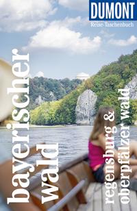 Vorderes Coverbild DUMONT Reise-Taschenbuch Reiseführer Bayerischer Wald, Regensburg, Oberpfälzer Wald