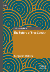 Vorderes Coverbild The Future of Free Speech