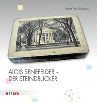 Vorderes Coverbild Alois Senefelder - Der Steindrucker