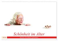 Vorderes Coverbild Schönheit im Alter - Auf den Geschmack gekommen (Wandkalender 2026 DIN A2 quer), CALVENDO Monatskalender