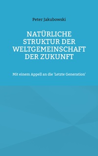 Vorderes Coverbild Natürliche Struktur der Weltgemeinschaft der Zukunft