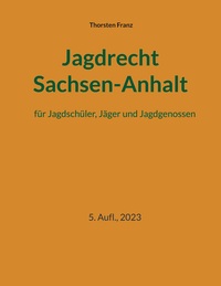 Vorderes Coverbild Jagdrecht Sachsen-Anhalt