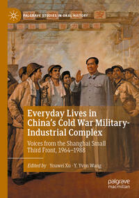 Vorderes Coverbild Everyday Lives in China's Cold War Military-Industrial Complex