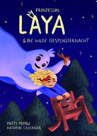 Vorderes Coverbild Prinzessin Laya und die wilde Gespensternacht
