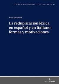 Vorderes Coverbild La reduplicación léxica en español y en italiano: formas y motivaciones