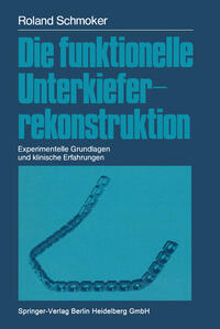 Vorderes Coverbild Die funktionelle Unterkieferrekonstruktion