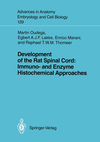 Vorderes Coverbild Development of the Rat Spinal Cord: Immuno- and Enzyme Histochemical Approaches