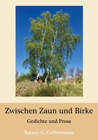 Vorderes Coverbild Zwischen Zaun und Birke