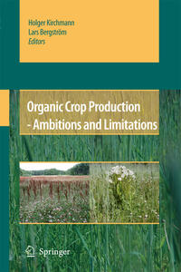 Vorderes Coverbild Organic Crop Production - Ambitions and Limitations