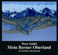 Vorderes Coverbild Mein Berner Oberland