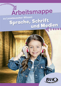 Vorderes Coverbild Arbeitsmappe zu Leselauscher Wissen "Sprache, Schrift und Medien"