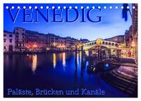 Vorderes Coverbild Venedig - Paläste, Brücken und Kanäle (Tischkalender 2025 DIN A5 quer), CALVENDO Monatskalender