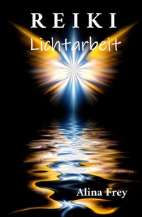 Vorderes Coverbild Reiki Lichtarbeit