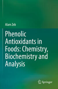 Vorderes Coverbild Phenolic Antioxidants in Foods: Chemistry, Biochemistry and Analysis