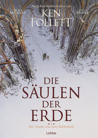 Vorderes Coverbild Die Säulen der Erde - Der Traum von einer Kathedrale