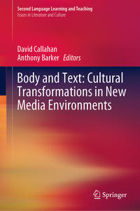 Vorderes Coverbild Body and Text: Cultural Transformations in New Media Environments