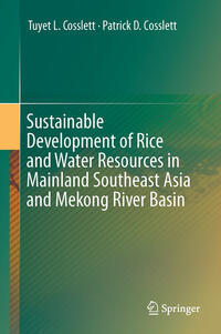 Vorderes Coverbild Sustainable Development of Rice and Water Resources in Mainland Southeast Asia and Mekong River Basin