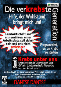 Vorderes Coverbild Die verKREBSte Generation – Hilfe, der Wohlstand bringt mich um! Band 6