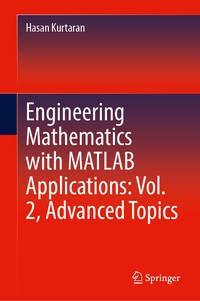 Vorderes Coverbild Engineering Mathematics with MATLAB Applications: Vol. 2, Advanced Topics