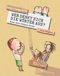 Vorderes Coverbild Wer denkt sich die Wörter aus?