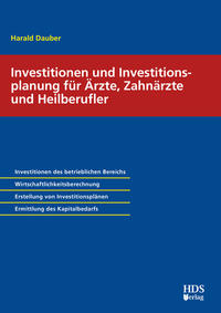 Vorderes Coverbild Investitionen und Investitionsplanung für Ärzte, Zahnärzte und Heilberufler
