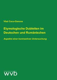 Vorderes Coverbild Etymologische Dubletten im Deutschen und Rumänischen