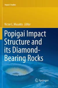 Vorderes Coverbild Popigai Impact Structure and its Diamond-Bearing Rocks