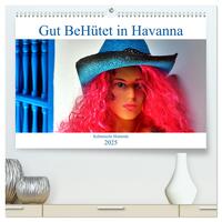 Vorderes Coverbild Gut BeHütet in Havanna - Kubanische Hutmode (hochwertiger Premium Wandkalender 2025 DIN A2 quer), Kunstdruck in Hochglanz