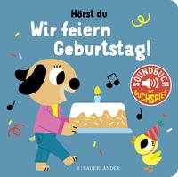 Vorderes Coverbild Hörst du ... Wir feiern Geburtstag (Soundbuch)
