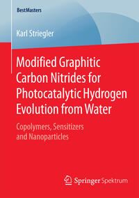 Vorderes Coverbild Modified Graphitic Carbon Nitrides for Photocatalytic Hydrogen Evolution from Water