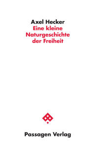 Vorderes Coverbild Eine kleine Naturgeschichte der Freiheit