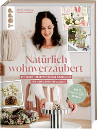 Vorderes Coverbild Natürlich wohnverzaubert mit Tina von @wohnverzaubert. Mit 15 zauberhaften Papierstickern.