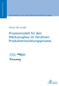 Vorderes Coverbild Prozessmodell für den Werkzeugbau im iterativen Produktentwicklungsprozess