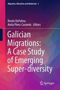 Vorderes Coverbild Galician Migrations: A Case Study of Emerging Super-diversity