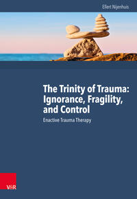 Vorderes Coverbild The Trinity of Trauma: Ignorance, Fragility, and Control
