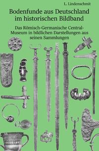Vorderes Coverbild Bodenfunde aus Deutschland im historischen Bildband