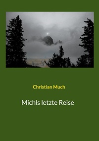 Vorderes Coverbild Michls letzte Reise