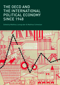 Vorderes Coverbild The OECD and the International Political Economy Since 1948