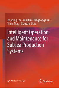 Vorderes Coverbild Intelligent Operation and Maintenance for Subsea Production Systems