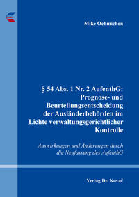Vorderes Coverbild § 54 Abs. 1 Nr. 2 AufenthG: Prognose- und Beurteilungsentscheidung der Ausländerbehörden im Lichte verwaltungsgerichtlicher Kontrolle