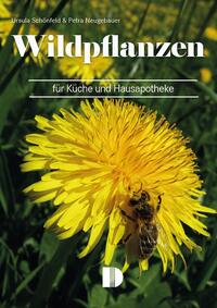 Vorderes Coverbild Wildpflanzen für Küche und Hausapotheke
