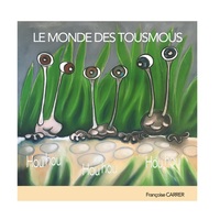 Vorderes Coverbild Le monde des Tousmous